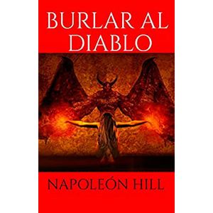 Burlar Al Diablo - (Libro) - Napoleon Hill