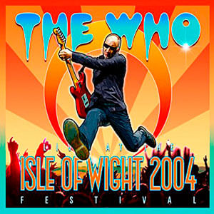 Live At The Isle Of Wigth 2004 (Dvd + 2 Cd'S) - Who