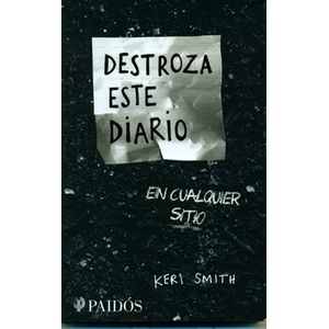 Destroza Este Diario En Cualquier Sitio - (Libro) - Keri Smith