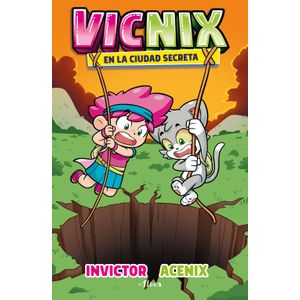 Vicnix En La Ciudad Perdida - (Libro) - Invictor / Acenix