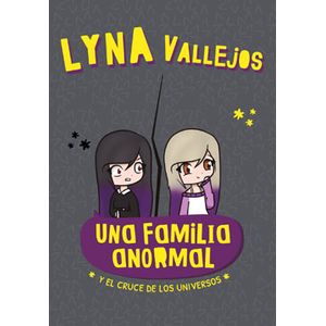Una Familia Normal Y El Cruce De Los Universos - (Libro) - Lyna Vallejos