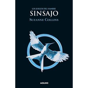 Los Juegos Del Hambre 3. Sinsajo - (Libro) - Suzanne Collins