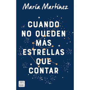 Cuando No Queden Mas Estrellas Que Contar - (Libro) - Maria Martinez