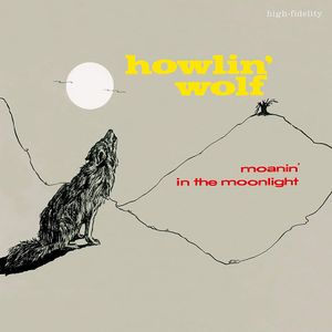 Moanin In The Moonlight + 4 Bonus Tracks - (Lp) - Howlin Wolf