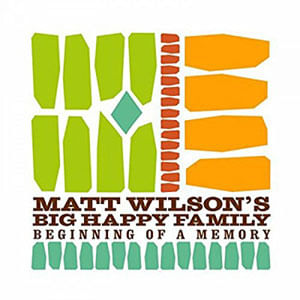 Beginning Of A Memory (Digipack) - (Cd) - Matt Wilson'S Big Happy Family