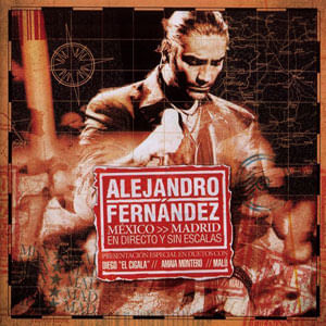 Mexico - Madrid En Directo Y Sin Escalas (Cd+Dvd) - (Cd) - Alejandro Fernandez