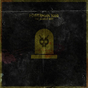 The Noble Rot (Bns Trks) (Ltd) (Digipack) - (Cd) - Powerman 5000