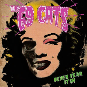 Seven Year Itch - (Cd) - 69 Cats