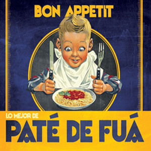 Bon Appetit: Lo Mejor De Pate De Fua - (Cd) - Pate De Fua