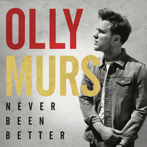 Never Been Better - Olly Murs