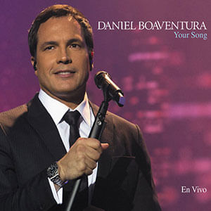 Your Song: En Vivo (2 Cd'S + Dvd) - (Cd) - Daniel Boaventura