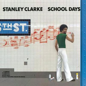 School Days - (Cd) - Stanley Clarke