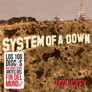 Toxicity - System Of A Down