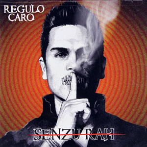 Senzu-Rah - (Cd) - Regulo Caro