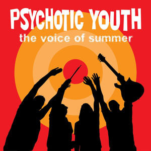 Voice Of Summer - (Cd) - Psychotic Youth