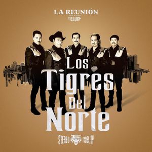 La Reunion (Dlx) - (Cd) - Tigres Del Norte