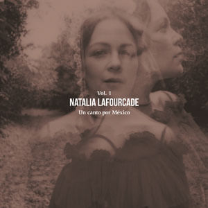 Un Canto Por Mexico Vol. 1 - (Cd) - Natalia Lafourcade
