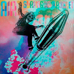 Surfing On A Rocket - (Lp) - Air