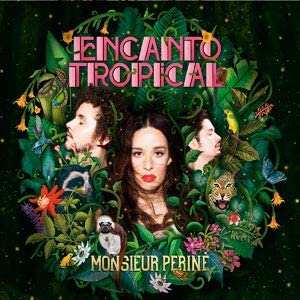 Encanto Tropical - (Lp) - Monsieur Perine