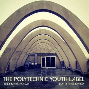 They Make No Say: Polytechnic Youth Records - (Cd) - Varios