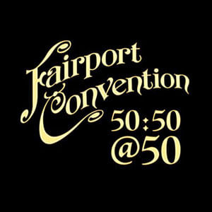 Fairport Convention 50:50 At 50 - (Cd) - Fairport Convention