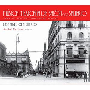 Musica Mexicana De Salon Con Salterio - (Cd) - Ensamble Centenario