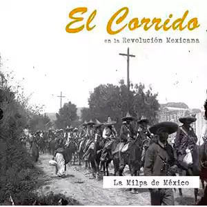 El Corrido En La Revolucion Mexicana - (Cd) - Milpa De Mexico