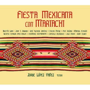 Fiesta Mexicana Con Mariachi - (Cd) - Jorge Lopez Yanez