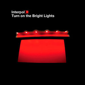 Turn On The Bright Lights - (Lp) - Interpol