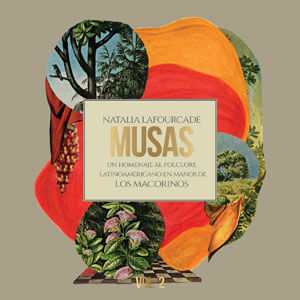 Musas: Un Homenaje Al Folclore Latinoamericano En Manos De Los Macorinos Vol. 2 - (Cd) - Natalia Lafourcade