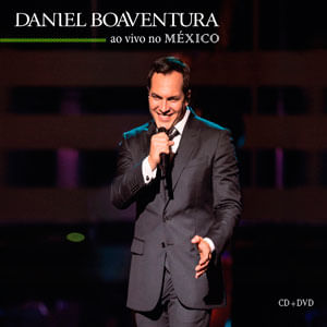 Daniel Boaventura Ao Vivo No Mexico (Cd + Dvd) - (Cd) - Daniel Boaventura