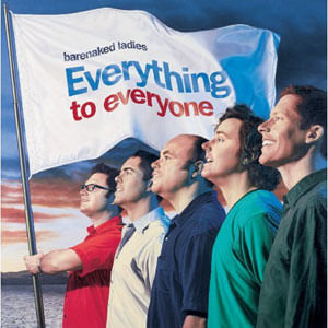 Everything To Everyone - (Cd) - Barenaked Ladies