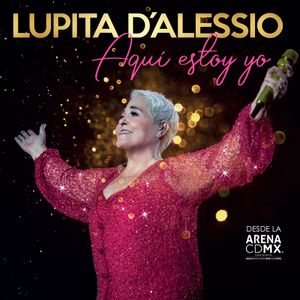 Aqui Estoy Yo (2 Cd'S + Dvd) - (Cd) - Lupita D'Alessio