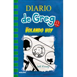 Diario De Greg 12. Volando Voy - (Libro) - Jeff Kinney