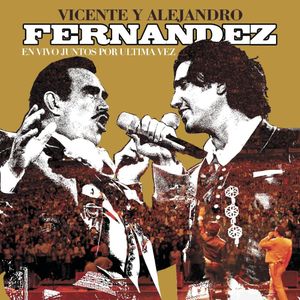 En Vivo Juntos Por Ultima Vez - (Cd) - Vicente Fernandez Y Alejandro