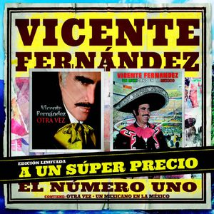 Otra Vez / Un Mexicano En La Mexico - (Cd) - Vicente Fernandez