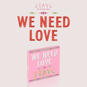 We Need Love (Ltd Edt) - (Cd) - Stayc