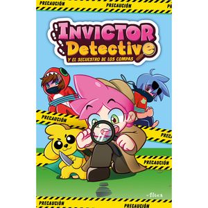 Invictor Detective Y El Secuestro De Los Compas - (Libro) - Invictor / Acenix