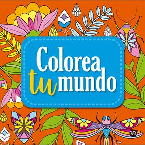 Colorea Tu Mundo 6 - (Libro) - Carla Melillo