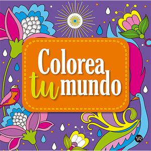 Colorea Tu Mundo 7 - (Libro) -  Carla Melillo