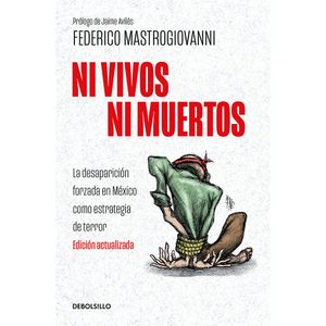 Ni Vivos Ni Muertos - (Libro) - Federico Mastrogiovanni