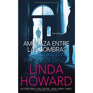 Amenaza Entre Las Sombras - (Libro) - Linda Howard