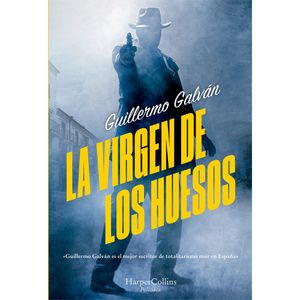 La Virgen De Los Huesos (Ed. Bol.) - (Libro) - Guillermo Galvan