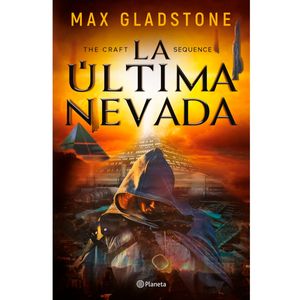The Craft Sequence. La Ultima Nevada - (Libro) - Max Gladstone