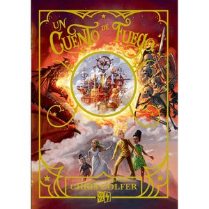 La Tierra De Las Historias 7. Un Cuento De Fuego - (Libro) - Chris Colfer