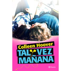 Tal Vez Manana - (Libro) - Colleen Hoover
