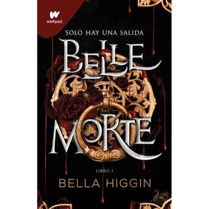 Belle Morte 1 - (Libro) - Bella Higgin