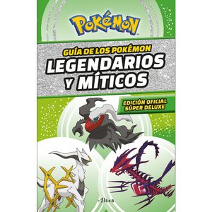 Pokemon. Guia De Los Pokemon Legendarios Y Miticos - (Libro) - Varios