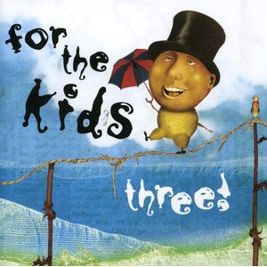 For the Kids Three  Various CD - Various Artists