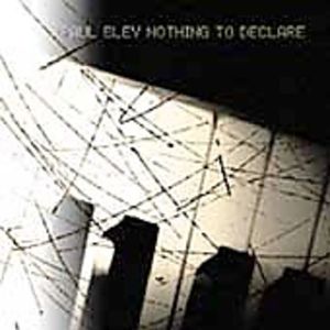 Nothing to Declare CD - Paul Bley